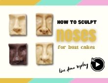 Sculpting noses for bust cakes
