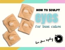 How to sculpt eyes for bust cakes